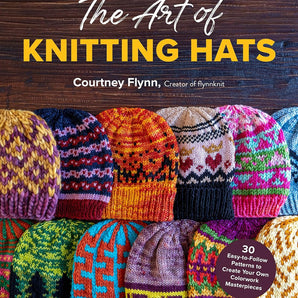 "The Art of Knitting Hats" by Courtney Flynn