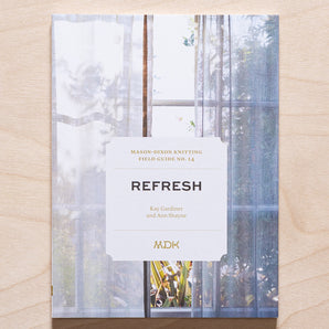Refresh: Modern Daily Knitting Field Guide 14