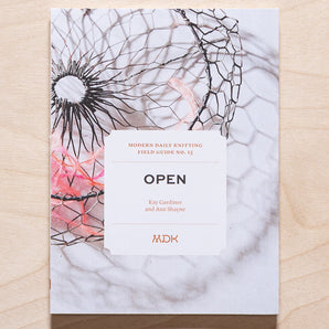Open: Modern Daily Knitting Field Guide 15