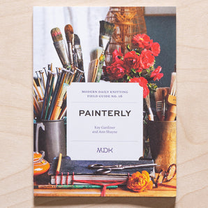 Painterly: Modern Daily Knitting Field Guide 16