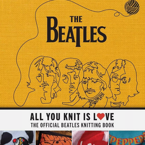 The Beatles All You Knit is Love