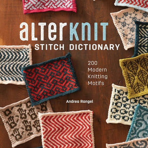 Alterknit Stitch Dictionary by Andrea Rangel