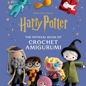 From the Films of Harry Potter: The Official Book of Crochet Amigurumi