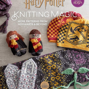 Harry Potter Knitting Magic Vol. 2: More Patterns from Hogwarts and Beyond by Tanis Gray