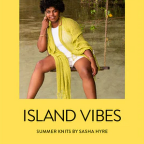 Island Vibes: Summer Knits by Sasha Hyre