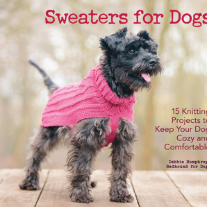 Sweaters for Dogs by Debbie Humphreys