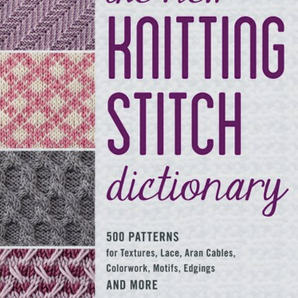 The New Knitting Stitch Dictionary