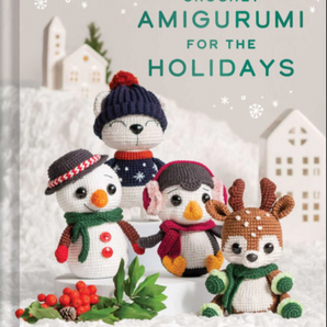 Crochet Amigurumi for the Holidays by Bianca Santos